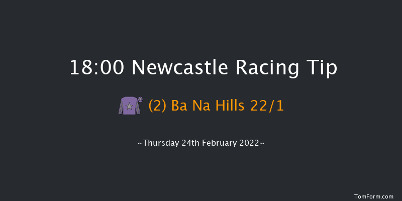 Newcastle 18:00 Stakes (Class 5) 6f Wed 23rd Feb 2022