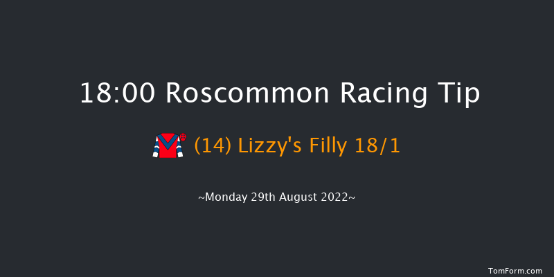 Roscommon 18:00 Maiden 10f Mon 15th Aug 2022