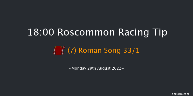 Roscommon 18:00 Maiden 10f Mon 15th Aug 2022