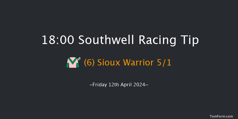 Southwell  18:00 Maiden (Class 5) 6f Thu 11th Apr 2024