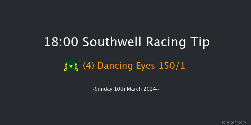 Southwell  18:00 Handicap (Class 6) 8f Tue 5th Mar 2024