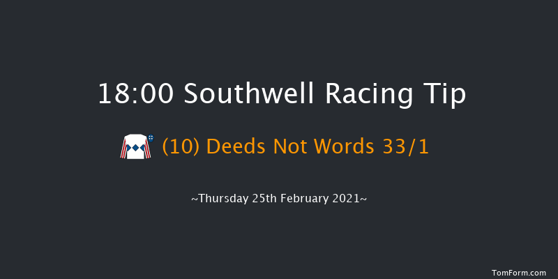 Bombardier 'March To Your Own Drum' Handicap Southwell 18:00 Handicap (Class 6) 7f Wed 24th Feb 2021