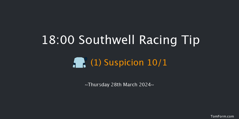 Southwell  18:00 Stakes (Class 4) 8f Tue 26th Mar 2024