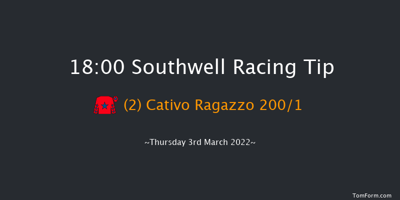 Southwell 18:00 Stakes (Class 6) 7f Thu 24th Feb 2022