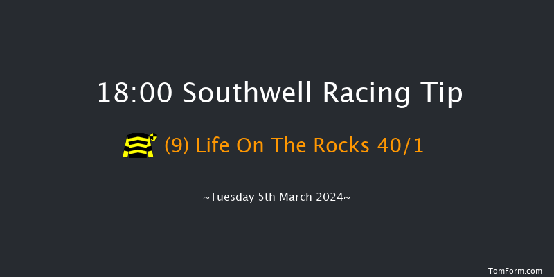 Southwell  18:00 Handicap
(Class 3) 8f Mon 4th Mar 2024