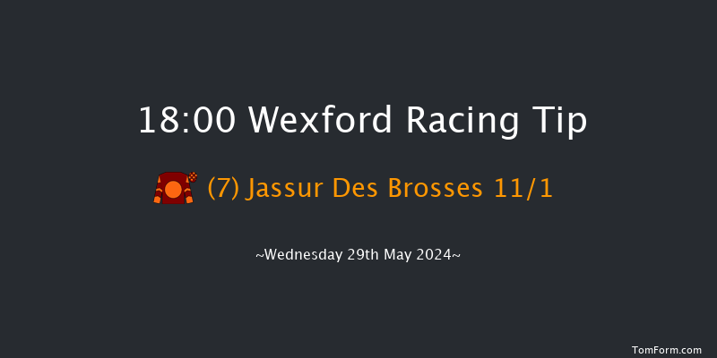 Wexford  18:00 Handicap Hurdle 17f Sat 18th May 2024