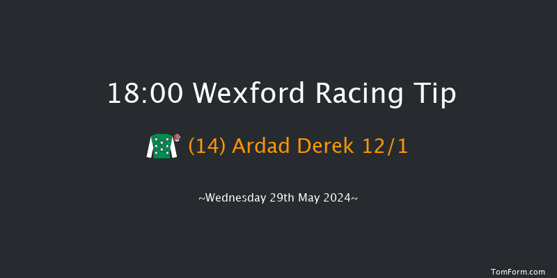 Wexford  18:00 Handicap Hurdle 17f Sat 18th May 2024