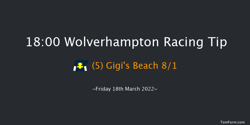 Wolverhampton 18:00 Handicap (Class 6) 7f Thu 17th Mar 2022