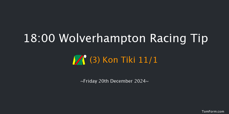 Wolverhampton  18:00 Stakes (Class 4) 7f Mon 16th Dec 2024