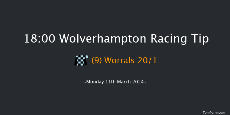 Wolverhampton  18:00 Stakes (Class 5) 10f Sat 9th Mar 2024