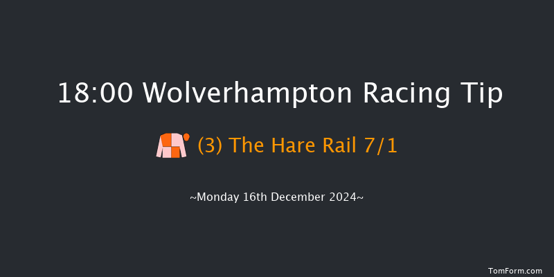 Wolverhampton  18:00 Handicap (Class 4) 7f Sat 14th Dec 2024