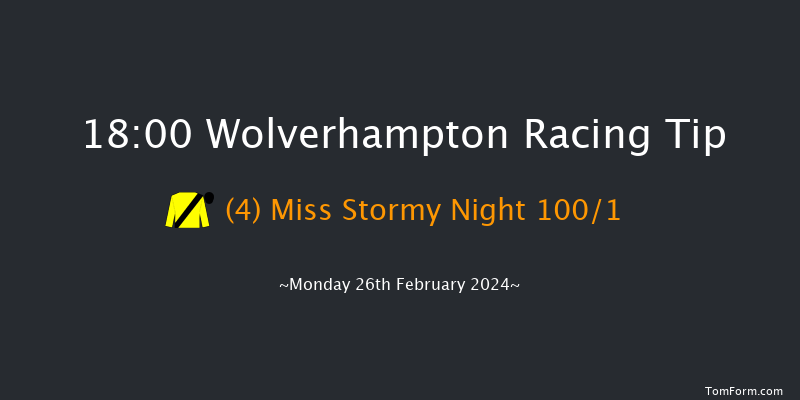 Wolverhampton  18:00 Stakes (Class 4) 6f Fri 23rd Feb 2024