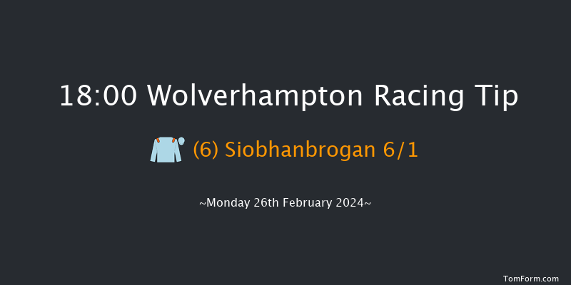 Wolverhampton  18:00 Stakes (Class 4) 6f Fri 23rd Feb 2024