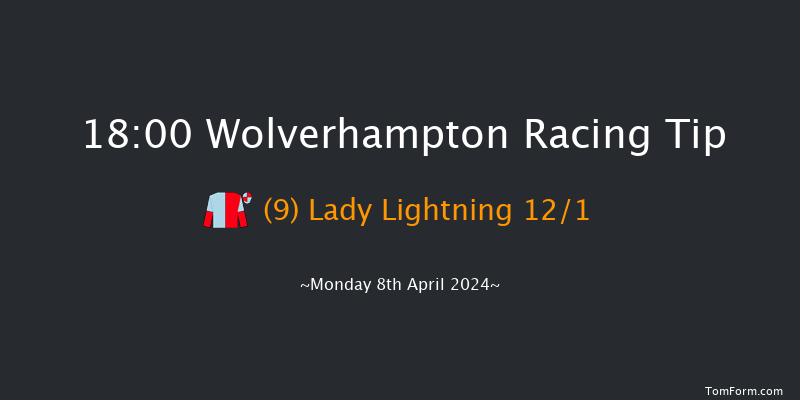 Wolverhampton  18:00 Stakes (Class 4) 5f Thu 4th Apr 2024