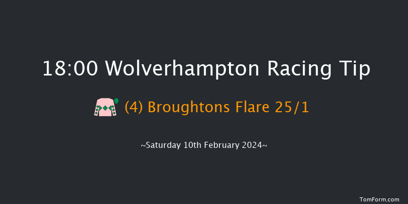 Wolverhampton  18:00 Stakes (Class 6) 8.5f Fri 9th Feb 2024