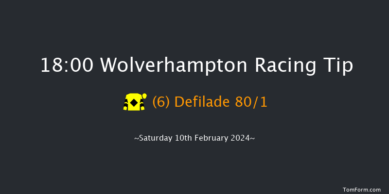 Wolverhampton  18:00 Stakes (Class 6) 8.5f Fri 9th Feb 2024