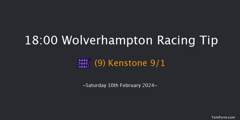 Wolverhampton  18:00 Stakes (Class 6) 8.5f Fri 9th Feb 2024