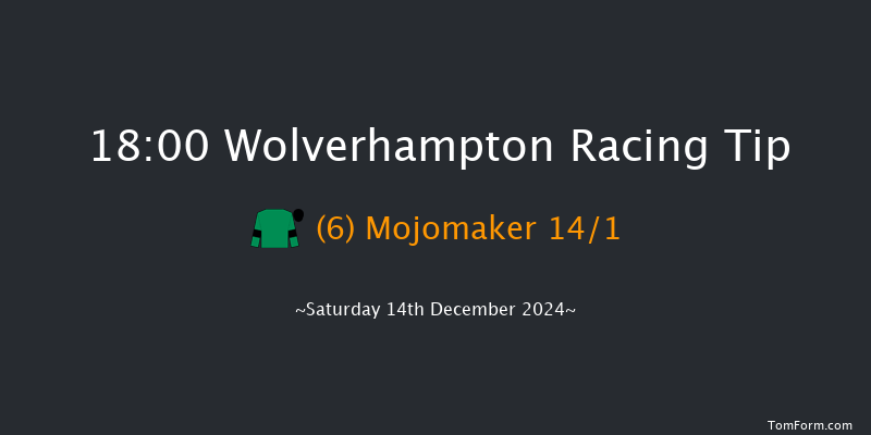 Wolverhampton  18:00 Handicap (Class 4) 6f Sat 7th Dec 2024