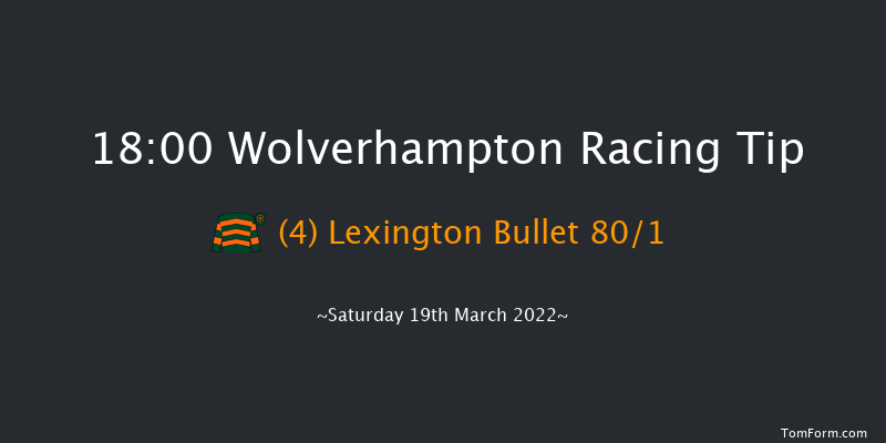 Wolverhampton 18:00 Stakes (Class 5) 6f Fri 18th Mar 2022