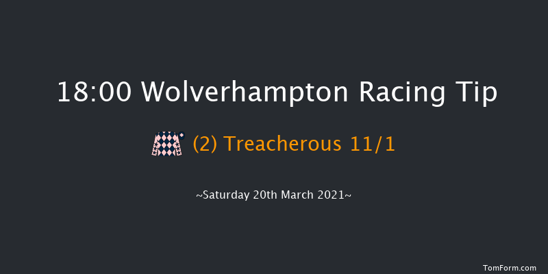 Betway Handicap Wolverhampton 18:00 Handicap (Class 3) 6f Mon 15th Mar 2021