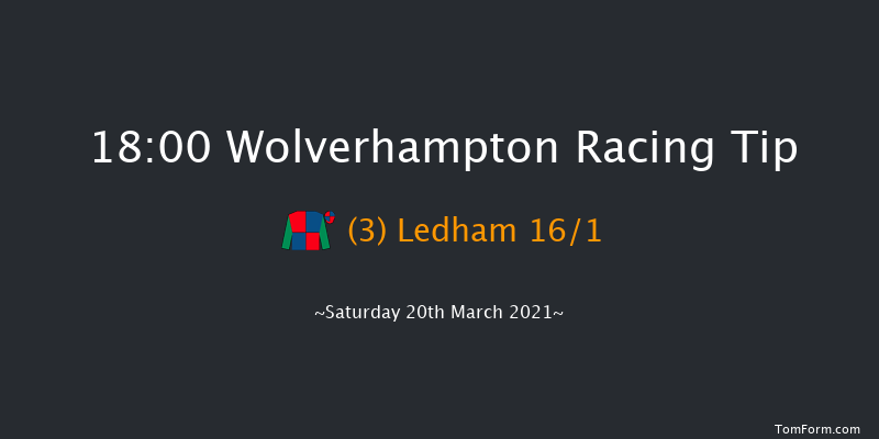 Betway Handicap Wolverhampton 18:00 Handicap (Class 3) 6f Mon 15th Mar 2021