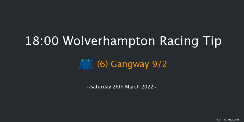 Wolverhampton 18:00 Handicap (Class 6) 10f Sat 19th Mar 2022