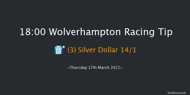 Wolverhampton 18:00 Handicap (Class 6) 6f Mon 14th Mar 2022