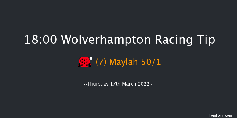 Wolverhampton 18:00 Handicap (Class 6) 6f Mon 14th Mar 2022