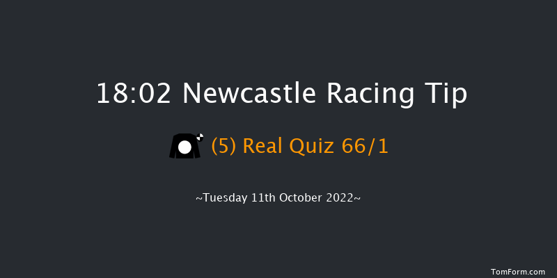 Newcastle 18:02 Maiden (Class 5) 10f Fri 7th Oct 2022