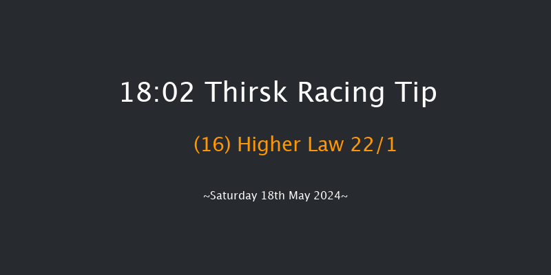 Thirsk  18:02 Handicap (Class 6) 6f Sat 4th May 2024