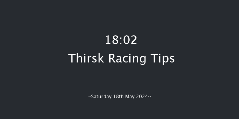 Thirsk  18:02 Handicap (Class 6) 6f Sat 4th May 2024