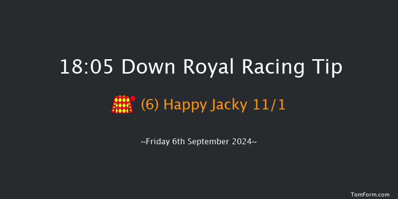 Down Royal  18:05 Handicap 19f Fri 30th Aug 2024