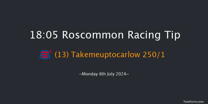 Roscommon  18:05 Maiden Hurdle 16f Tue 2nd Jul 2024