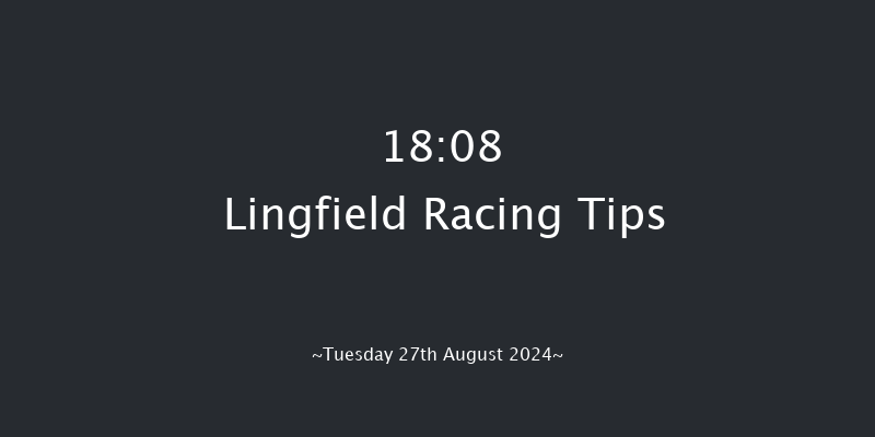 Lingfield  18:08 Handicap (Class 6) 8f  (See Speed Six0 Thu 22nd Aug 2024