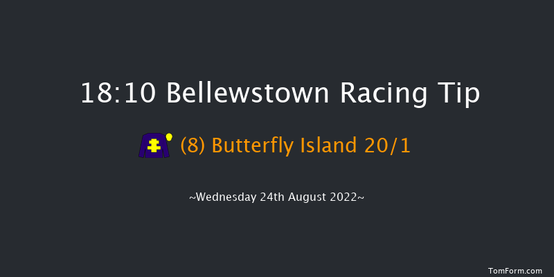 Bellewstown 18:10 Handicap 8f Tue 23rd Aug 2022