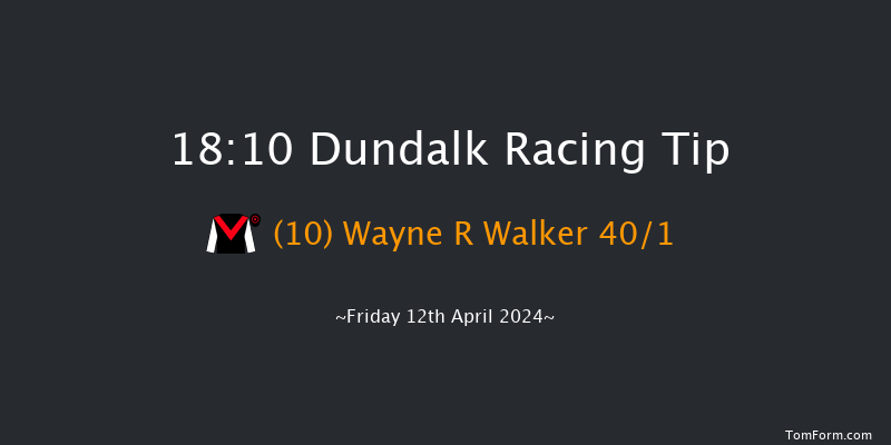 Dundalk  18:10 Handicap 7f Fri 5th Apr 2024