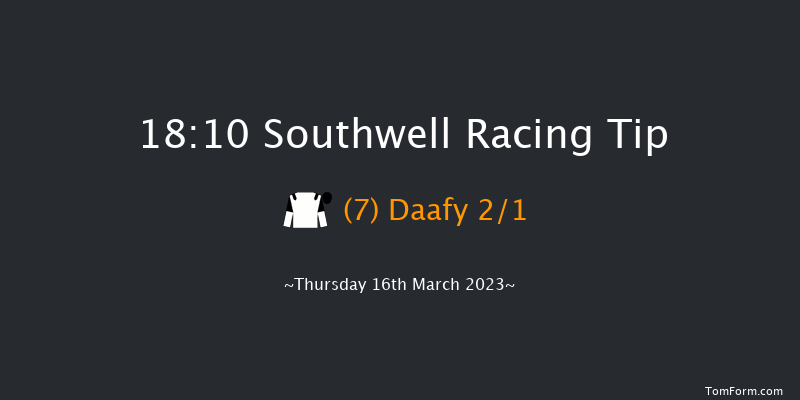 Southwell 18:10 Handicap (Class 6) 7f Tue 14th Mar 2023