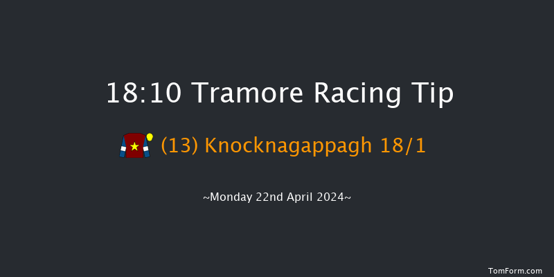 Tramore  18:10 Maiden Chase 22f Sun 21st Apr 2024