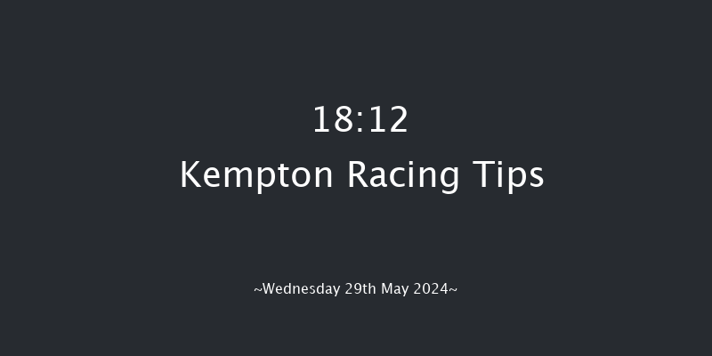 Kempton  18:12 Handicap (Class 6) 6f Wed 22nd May 2024