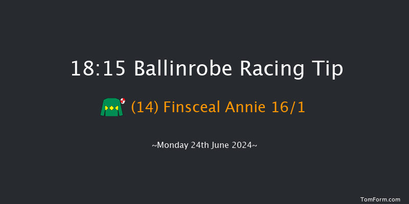 Ballinrobe  18:15 Handicap 10f Tue 28th May 2024