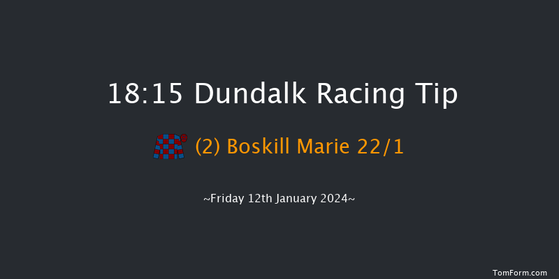 Dundalk 18:15 Handicap 8f Fri 22nd Dec 2023