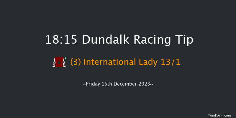 Dundalk 18:15 Handicap 8f Wed 13th Dec 2023