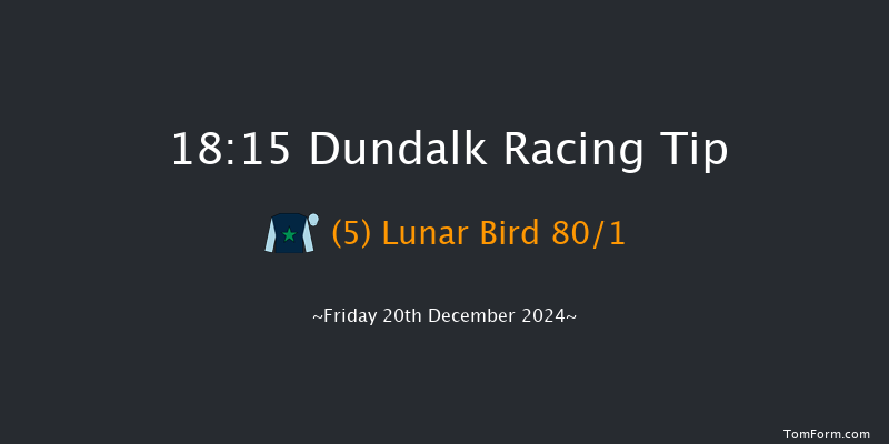 Dundalk  18:15 Handicap 16f Wed 18th Dec 2024