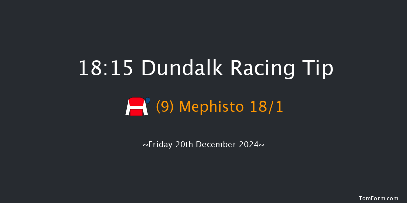 Dundalk  18:15 Handicap 16f Wed 18th Dec 2024