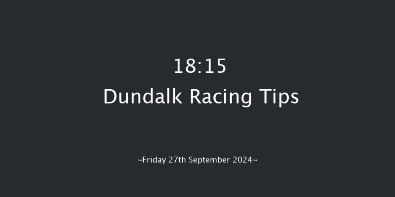 Dundalk  18:15 Handicap 8f Fri 20th Sep 2024