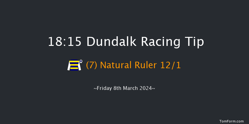 Dundalk  18:15 Maiden 8f Fri 1st Mar 2024