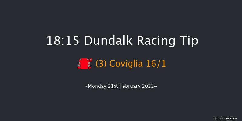 Dundalk 18:15 Handicap 8f Fri 18th Feb 2022