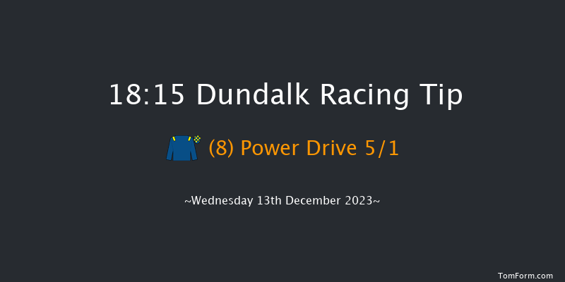 Dundalk 18:15 Handicap 11f Fri 8th Dec 2023