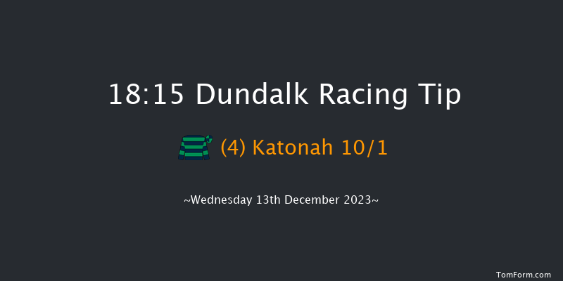 Dundalk 18:15 Handicap 11f Fri 8th Dec 2023