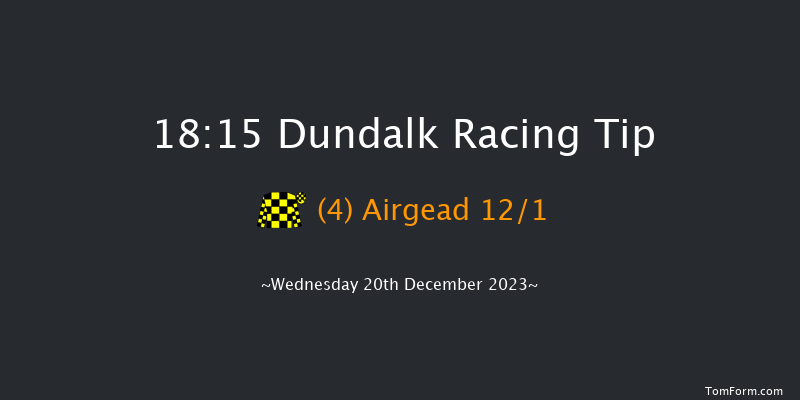 Dundalk 18:15 Handicap 7f Fri 15th Dec 2023